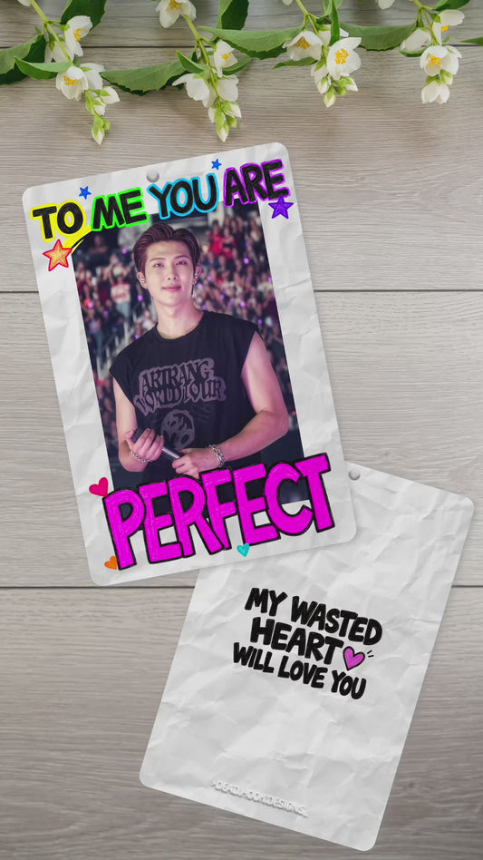 PRE- ORDER “To Me, You Are Perfect” Photocard Holder